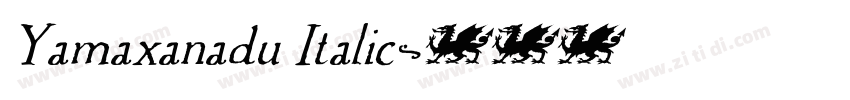 Yamaxanadu Italic字体转换